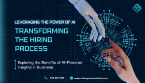Leveraging The Power Of Ai Transforming The Hiring Process